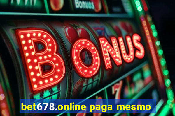 bet678.online paga mesmo